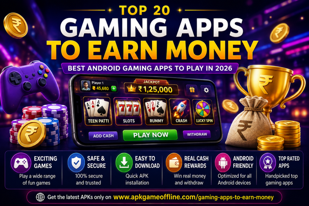 Gaming Apps to Earn Money | Top 20 Android Gaming Apps to Play in 2026